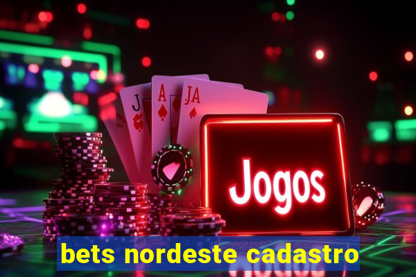 bets nordeste cadastro